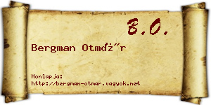 Bergman Otmár névjegykártya